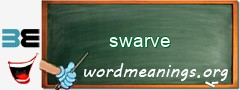 WordMeaning blackboard for swarve